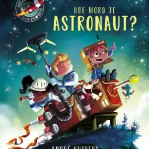 Beperkte Voorraad André Kuipers - Hoe word je astronaut?