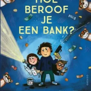 Tijgerlezen - Hoe beroof je een bank? Premium