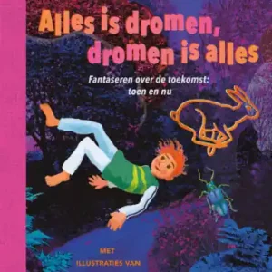 Alles is dromen, dromen is alles Bestel Nu