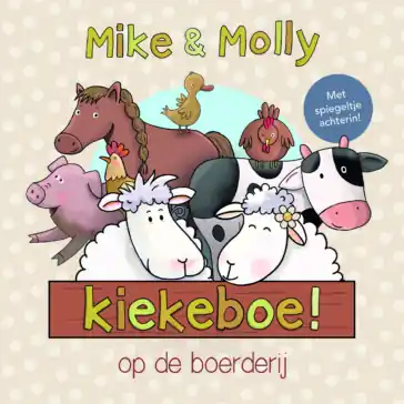 Alleen Vandaag Mike & Molly - Mike en Molly – Kiekeboe op de boerderij