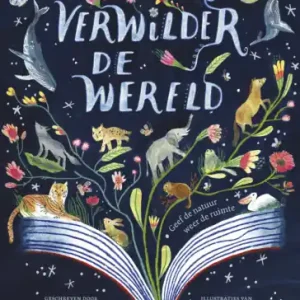 Verwilder de wereld Direct Beschikbaar