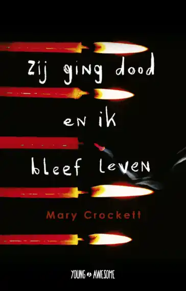 Young & Awesome - Zij ging dood en ik bleef leven Bestel Nu