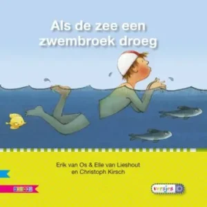 Veilig leren lezen - Als de zee een zwembroek droeg Speciale Aanbieding