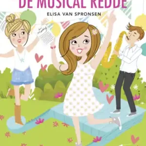 Koop Vandaag Leesserie Estafette - Hoe Madelief de musical redde