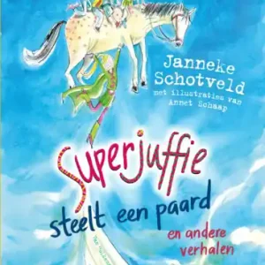 Dagaanbieding Superjuffie - Superjuffie steelt een paard