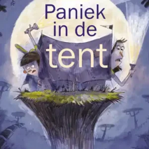 Zo leuk is lezen - Paniek in de tent Must-Have