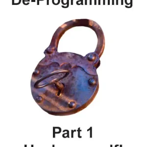 De-Programming Part 1 Heal yourself! Must-Have