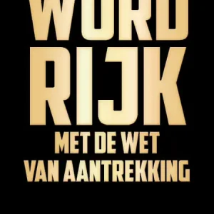 Word rijk met de wet van aantrekking Direct Verzonden