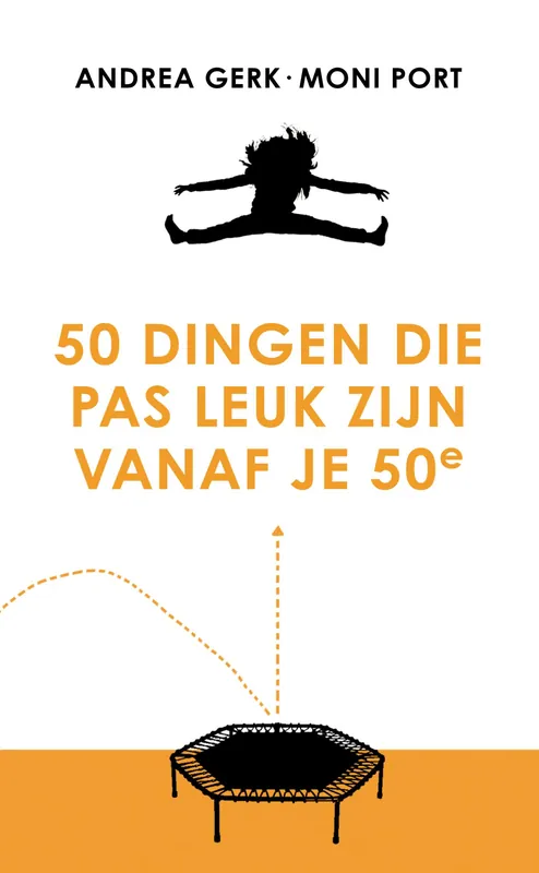 Direct Verzonden 50 dingen die pas leuk zijn vanaf je 50e