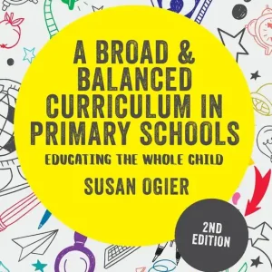 A Broad and Balanced Curriculum in Primary Schools Gecertificeerd
