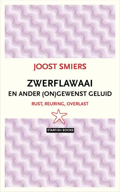 Zwerflawaai en ander ongewenst geluid Betrouwbaar