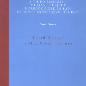 A Third Emergent Migrant Subject Unrecognized in Law: Refugees from 'Development' Fabrieksprijs