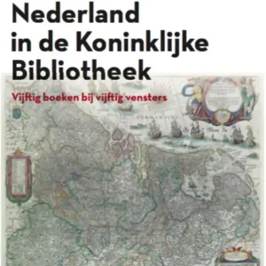 Beperkt Aanbod De canon van Nederland in de Koninklijke Bibliotheek