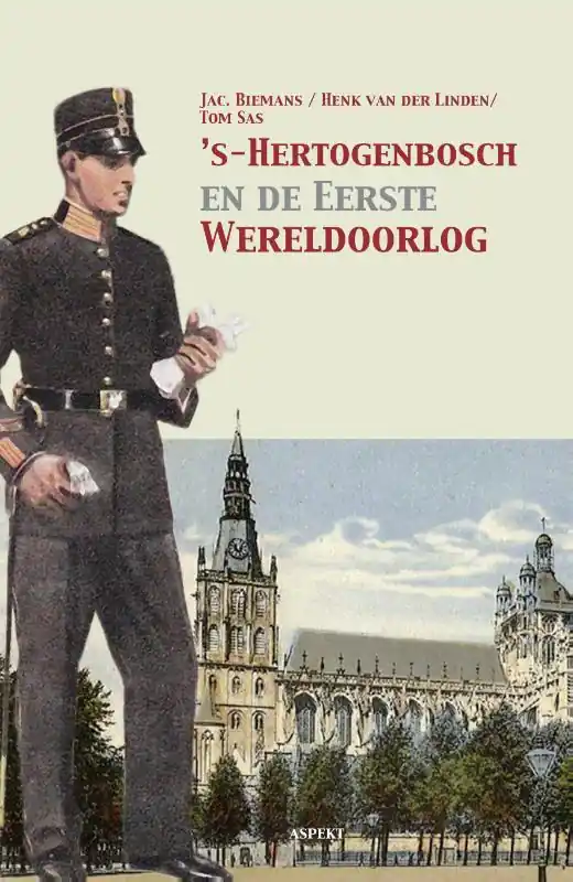’s-Hertogenbosch en de Eerste Wereldoorlog Shop Nu