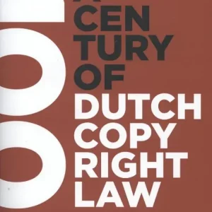 A century of Dutch copyright law Favoriet