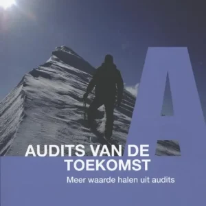 Audits van de toekomst Hoge Kwaliteit