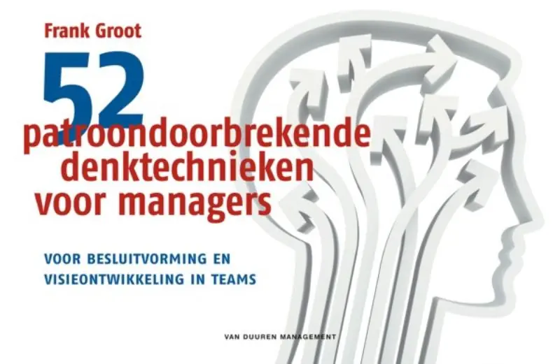 52 patroondoorbrekende denktechnieken voor managers Exclusieve Aanbieding