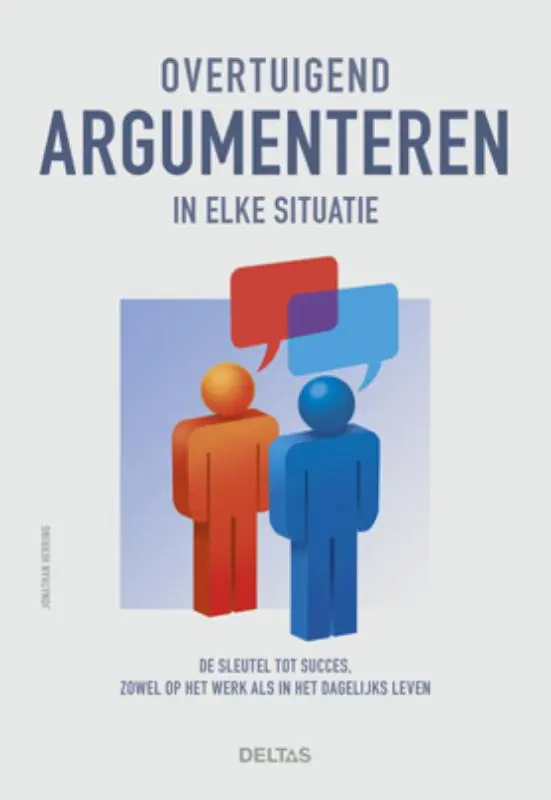 Beperkt Aanbod Overtuigend argumenteren in elke situatie