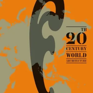 20th-Century World Architecture Op = Op