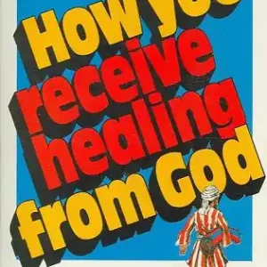 Aanbieding How you receive healing from God