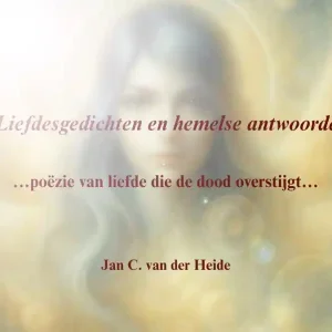 Alleen Vandaag Liefdesgedichten en hemelse antwoorden