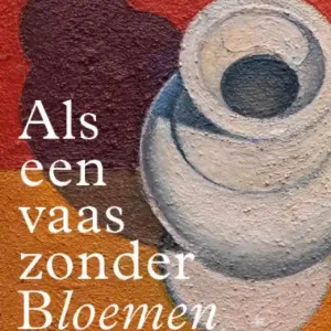 Als een vaas zonder bloemen Gereduceerde Prijs