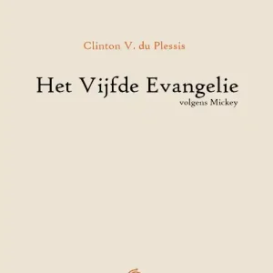 Bestel Nu Het Vijfde Evangelie volgens mickey