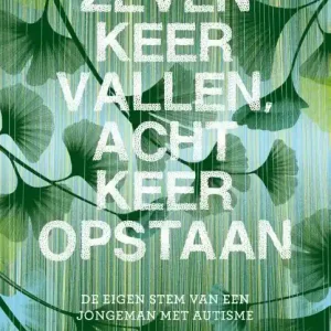 Zeven keer vallen, acht keer opstaan Bestel Nu