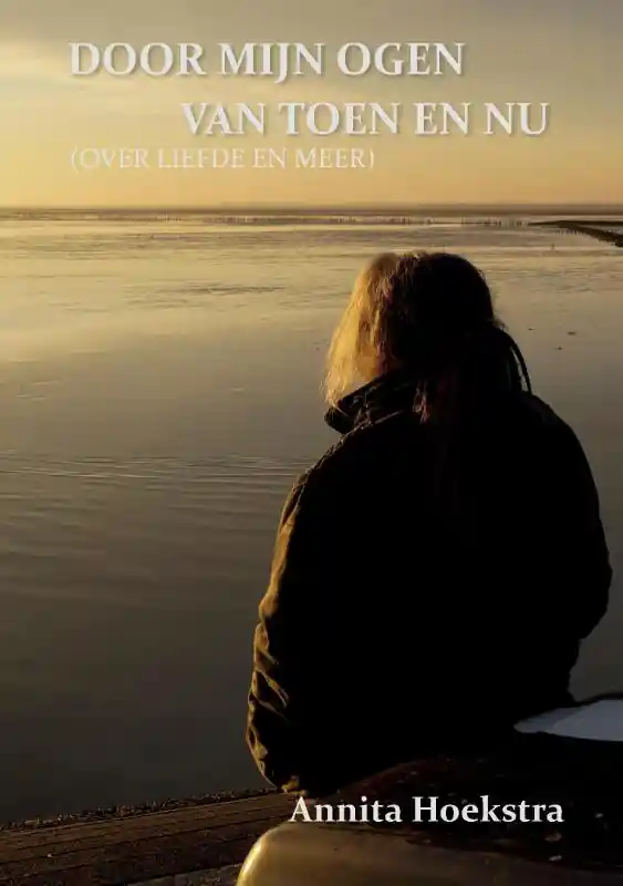 DOOR MIJN OGEN VAN TOEN EN NU (OVER LIEFDE EN MEER) Hete Deal