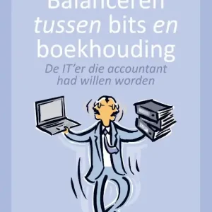 Balanceren tussen bits en boekhouding Gratis Retour