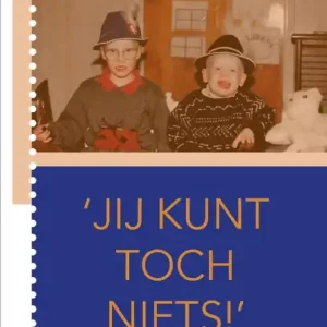 'Jij kunt toch niets' Meest Verkocht