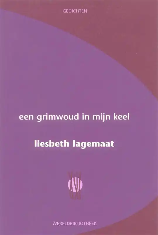 Voordeelprijs Een grimwoud in mijn keel