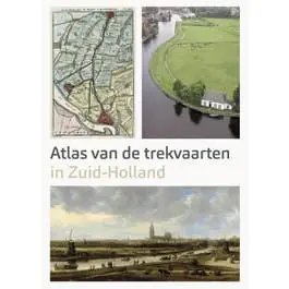 Atlas van de Trekvaarten in Zuid-Holland Fabrieksprijs