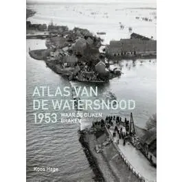Atlas van de watersnood 1953 Must-Have