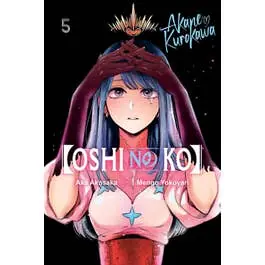 [Oshi No Ko], Vol. 5 Must-Have