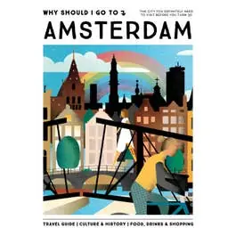 Aanbieding Why Should I Go To Amsterdam